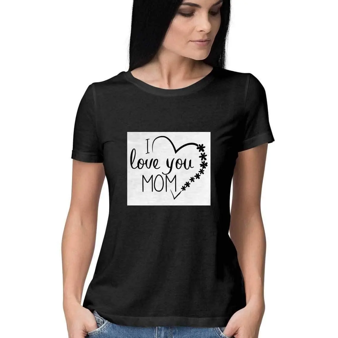 Dealsplant  I Love You Mom Printed T Shirt For Women 1